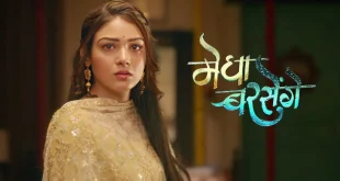 Megha Barsenge Hidi Desi Serial Drama